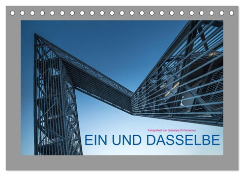 EIN UND DASSELBE (Tischkalender 2027 DIN A5 quer), CALVENDO Monatskalender