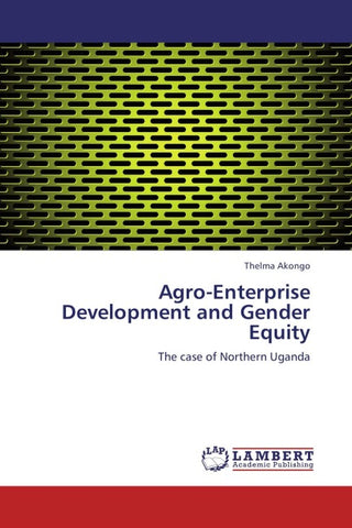 Agro-Enterprise Development and Gender Equity