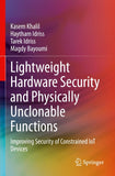 Lightweight Hardware Security and Physically Unclonable Functions