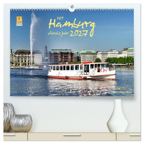 Mit Hamburg durchs Jahr 2027 (hochwertiger Premium Wandkalender 2027 DIN A2 quer), Kunstdruck in Hochglanz