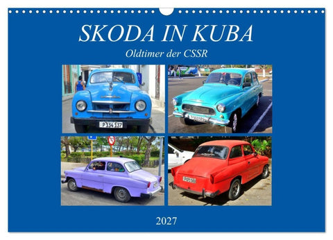 SKODA IN KUBA - Oldtimer der CSSR (Wandkalender 2027 DIN A3 quer), CALVENDO Monatskalender