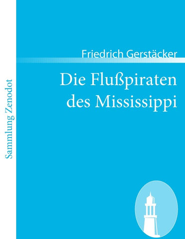 Die Flußpiraten des Mississippi