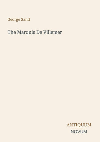 The Marquis De Villemer