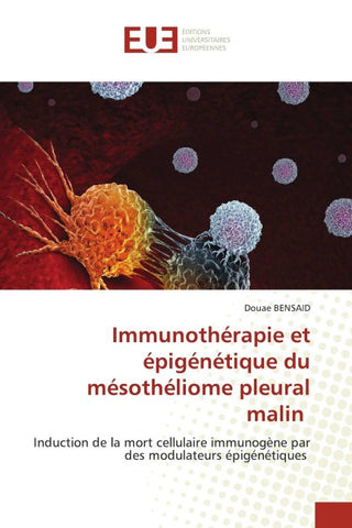 Immunothérapie et épigénétique du mésothéliome pleural malin