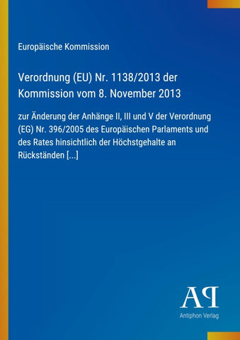 Verordnung (EU) Nr. 1138/2013 der Kommission vom 8. November 2013