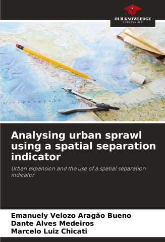 Analysing urban sprawl using a spatial separation indicator
