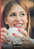 Atreva-se a amar
