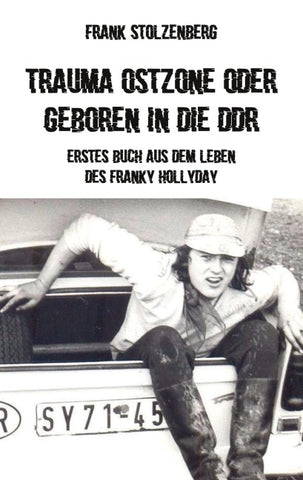 Trauma Ostzone oder geboren in die DDR