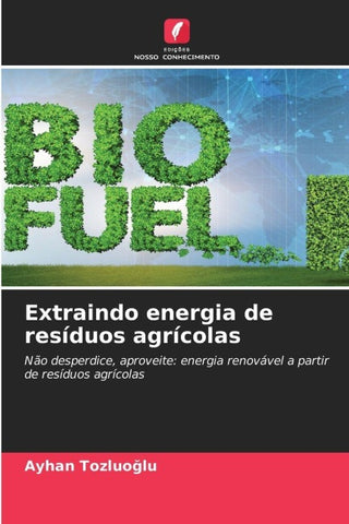 Extraindo energia de resíduos agrícolas