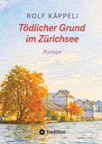 Tödlicher Grund im Zürichsee
