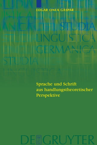 Sprache und Schrift aus handlungstheoretischer Perspektive