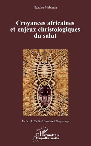 Croyances africaines et enjeux christologiques du salut