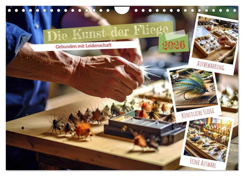 Die Kunst der Fliege (Wandkalender 2026 DIN A4 quer), CALVENDO Monatskalender