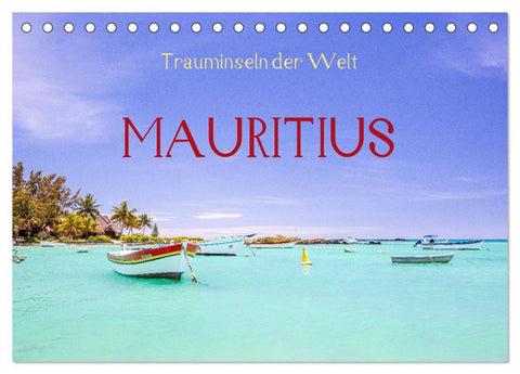 Trauminseln der Welt - Mauritius (Tischkalender 2026 DIN A5 quer), CALVENDO Monatskalender