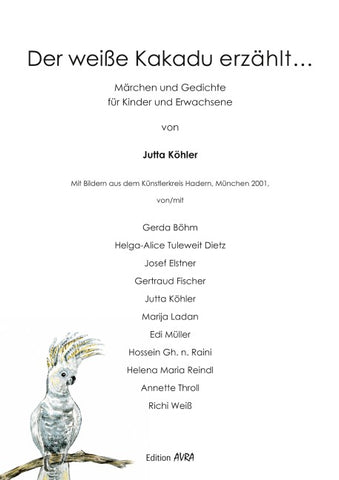 Der weiße Kakadu erzählt ...