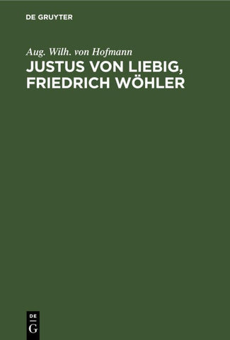 Justus von Liebig, Friedrich Wöhler