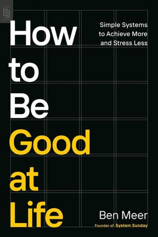 How to Be Good at Life