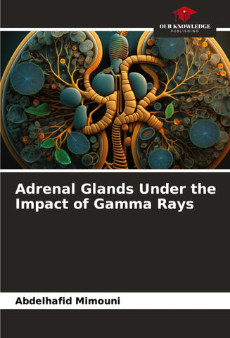 Adrenal Glands Under the Impact of Gamma Rays