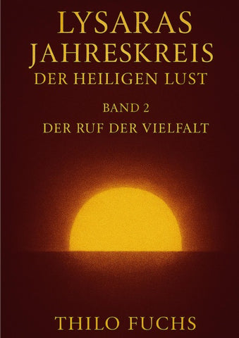 Lysaras Jahreskreis der heiligen Lust Band 2