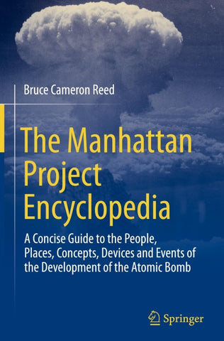The Manhattan Project Encyclopedia