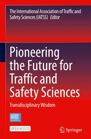 Pioneering the Future for Traffic and Safety Sciences