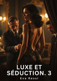 Luxe et Séduction. 3