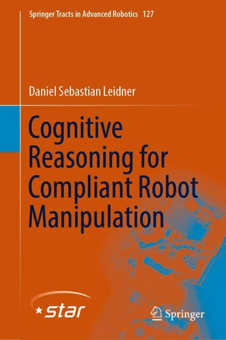 Cognitive Reasoning for Compliant Robot Manipulation