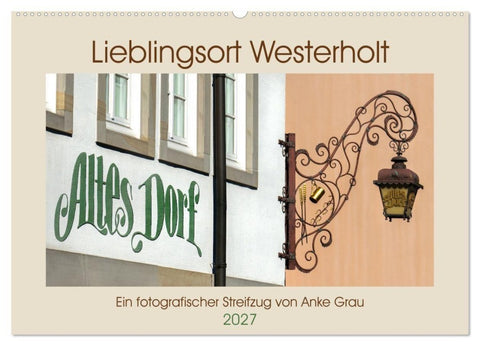 Lieblingsort Westerholt (Wandkalender 2027 DIN A2 quer), CALVENDO Monatskalender