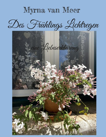 Des Frühlings Lichtregen