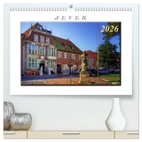 Jever - die Nordsee vor der Tür (hochwertiger Premium Wandkalender 2026 DIN A2 quer), Kunstdruck in Hochglanz