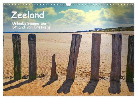 Zeeland - Urlaubsträume am Strand von Breskens (Wandkalender 2027 DIN A3 quer), CALVENDO Monatskalender
