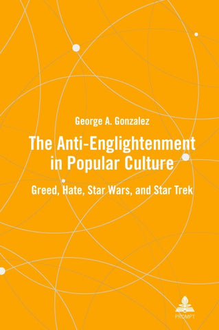 The Anti-Enlightenment in Popular Culture
