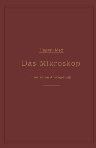 Das Mikroskop und seine Anwendung