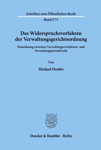 Das Widerspruchsverfahren der Verwaltungsgerichtsordnung.