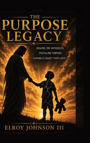 THE PURPOSE LEGACY