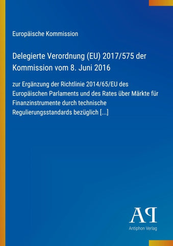 Delegierte Verordnung (EU) 2017/575 der Kommission vom 8. Juni 2016
