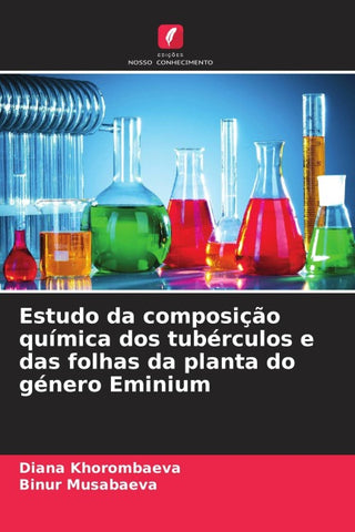 Estudo da composição química dos tubérculos e das folhas da planta do género Eminium