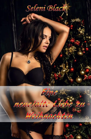Eine neue/alte Liebe zu Weihnachten