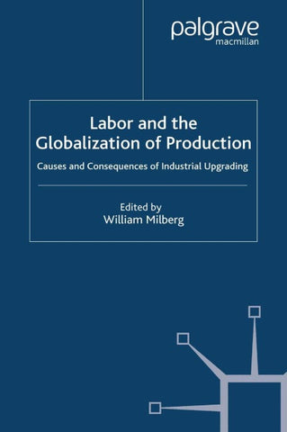 Labor and the Globalization of Production