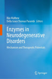Enzymes in Neurodegenerative Disorders