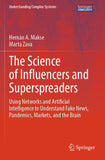 The Science of Influencers and Superspreaders