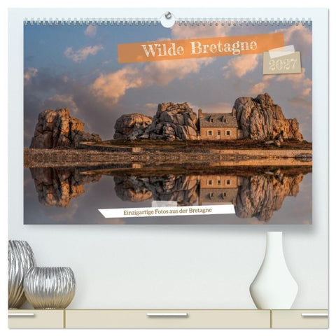 Wilde Bretagne (hochwertiger Premium Wandkalender 2027 DIN A2 quer), Kunstdruck in Hochglanz
