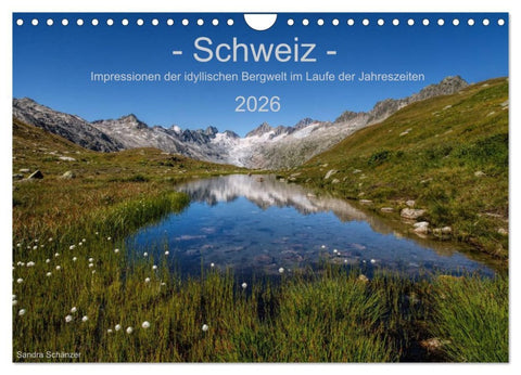 Schweiz - Impressionen der idyllischen Bergwelt im Laufe der Jahreszeiten (Wandkalender 2026 DIN A4 quer), CALVENDO Monatskalender