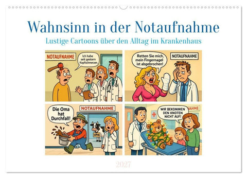 Wahnsinn in der Notaufnahme (Wandkalender 2027 DIN A2 quer), CALVENDO Monatskalender