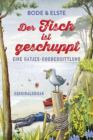 Der Fisch ist geschuppt – Eine Matjes-Mordermittlung