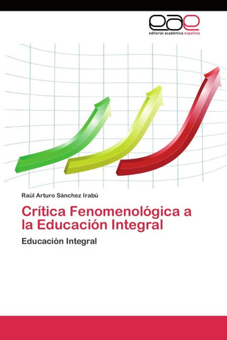 Crítica Fenomenológica a la Educación Integral