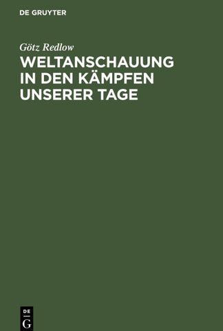 Weltanschauung in den Kämpfen unserer Tage