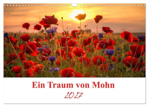 Ein Traum von Mohn (Wandkalender 2027 DIN A3 quer), CALVENDO Monatskalender
