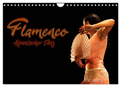 Flamenco. Spanischer Tanz (Wandkalender 2026 DIN A4 quer), CALVENDO Monatskalender
