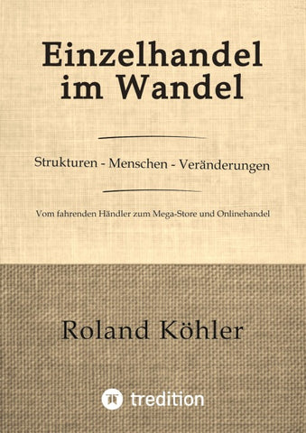 Einzelhandel im Wandel, Strukturen - Menschen - Veränderungen